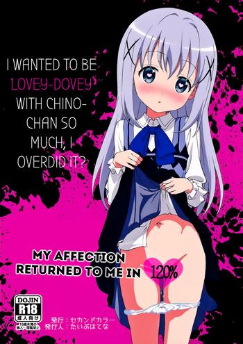 2nd color typehatena kawaisugiru chino chan to icha love shitai node chotto bakashi kyouseiteki ni shinaido 120 ni natte moraimashita i wanted to be lovey dovey with chino chan so much i overdid it my affection return gochuumon wa usagi desu ka cover