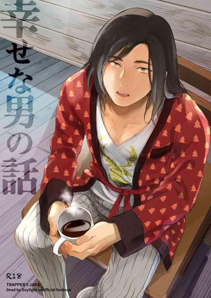 Gayclips Shiawasena Otoko no Hanashi- Dead by daylight hentai Titties 772 shiawasena otoko no hanashi cover